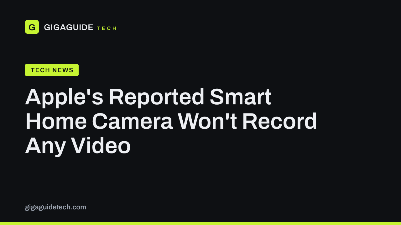 Apple's Reported Smart Home Camera Won't Record Any Video