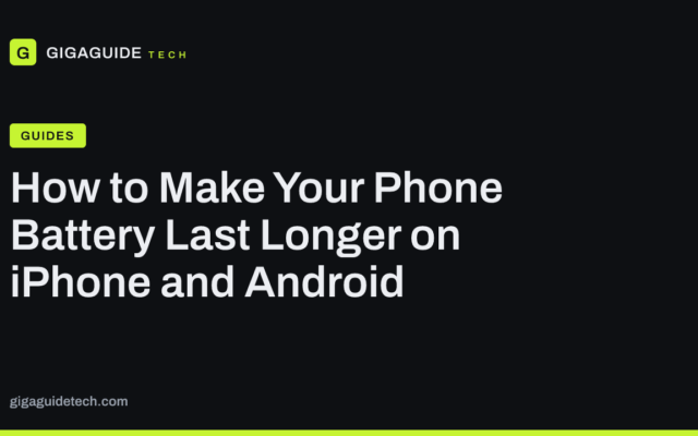 How to Make Your Phone Battery Last Longer on iPhone and Android