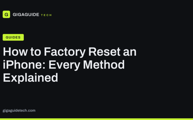 How to Factory Reset an iPhone: Every Method Explained