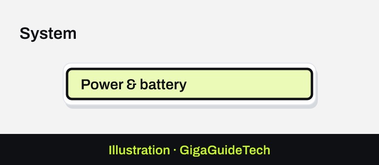 Illustration: Settings > System > Power & battery