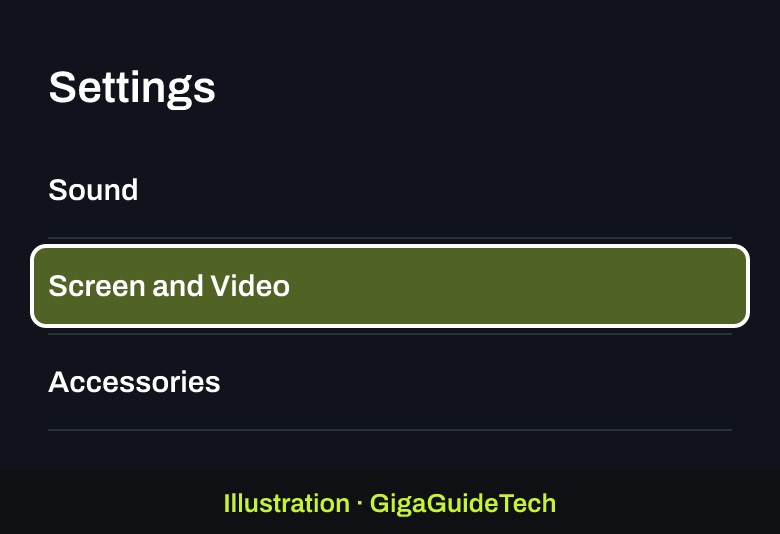 Illustration: Settings > Screen and Video